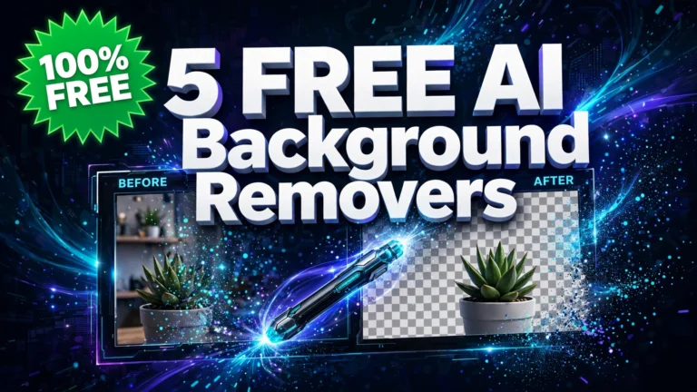 5 Best Free AI Background Removers in 2026 (No Watermark)