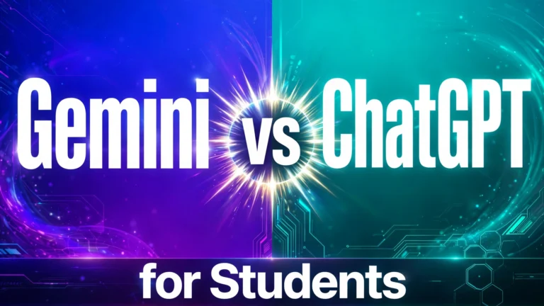 Gemini vs ChatGPT for Students: Which Is Better for Studying in 2026?